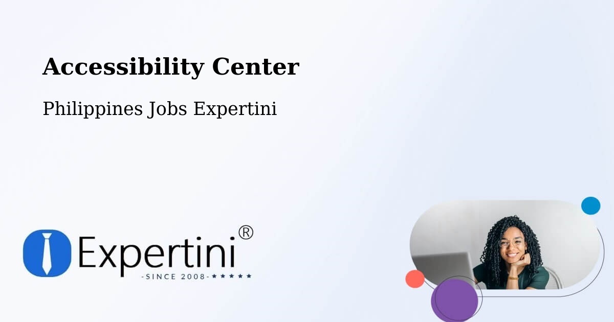 Accessibility Center - Philippines Jobs Expertini